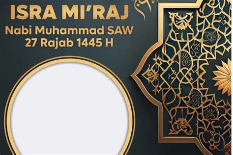 Gratis 10 Link Twibbon Terbaru Isra Miraj Tahun 2024 Sangat Cocok