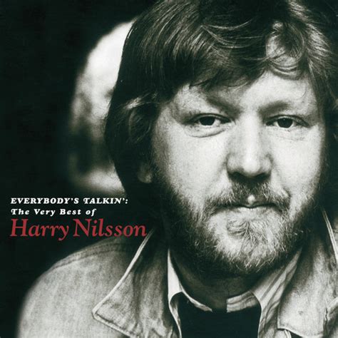 Harry Nilsson - Everybody's Talkin': The Very Best of Harry Nilsson