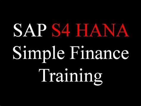 Sap S Hana Simple Finance Training E M A A N L I B R A R Y C O M