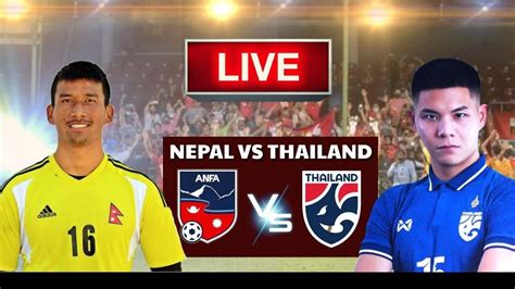 Nepal Vs Thailand Football Live Preview H2h Nepal Vs Thailand Live International