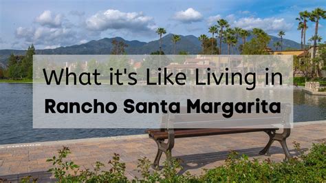 Moving To Rancho Santa Margarita ☀️ What Its Like Living In The