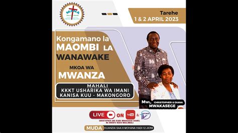 Mwl Christopher Mwakasege Kongamano La Wanawake Waombaji Mwanza Day