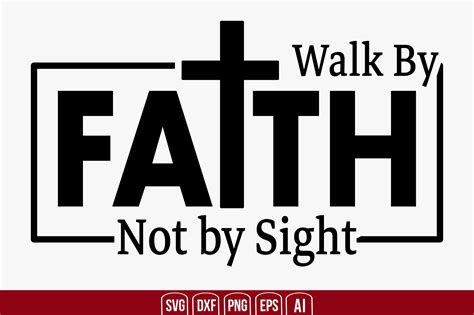 Walk By Faith Not By Sight Svg Cut File By Creativemim TheHungryJPEG