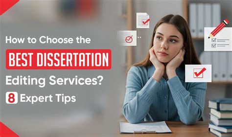 choose   dissertation editing services  expert tips