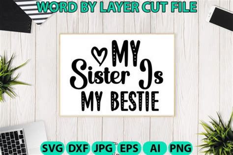 My Sister Is My Bestie Svg Graphic By Svg Bundle House Creative Fabrica