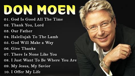 Goodness Of God 🙏 Don Moen Worship Best Praise Songs Collection 2023