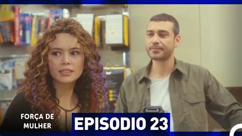 For A De Mulher Episodio Dublagem Em Portugu S V Deo Dailymotion