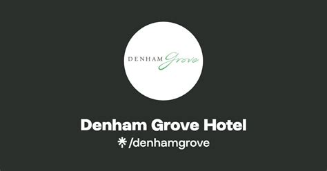 Denham Grove Hotel | Linktree