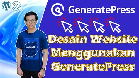 Mendesain Website Dengan Generatepress Setting Theme Sebelum Pakai