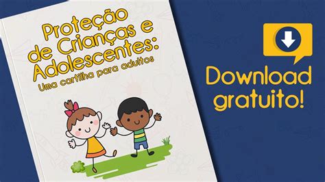 Cartilha Proteção de Crianças e Adolescentes Download GRATUITO YouTube