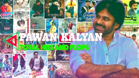 Power Star Pawan Kalyan Total Hits And Flops Pawan Kalyan Films