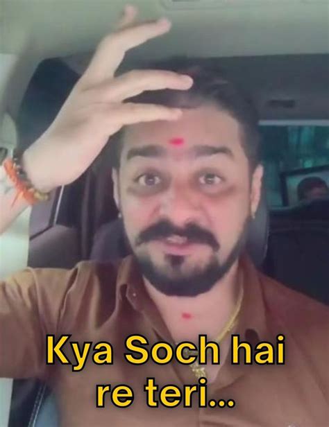 Learn About The Kya Soch Hai Re Teri Meme Origin And Meaning To