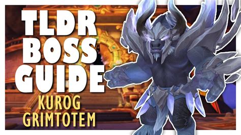 TLDR KUROG GRIMTOTEM Normal Heroic Boss Guide WoW 10 0 Vault Of The