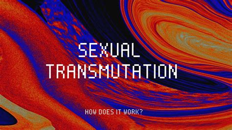 How To Transmute Your Sexual Energy On Semen Retention Become