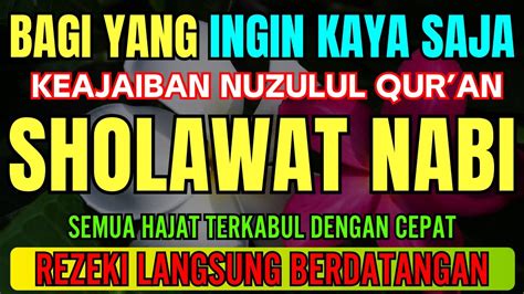 Langsung Kaya Raya Sholawat Nabi Dahsyat Menarik Rezeki Dari Segala