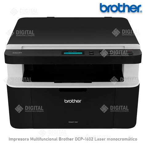 Impresora Multifuncional Brother Dcp 1602 Laser Monocromático Lym Digital