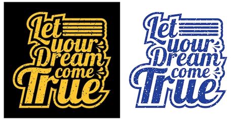 Premium Vector Let Your Dream Come True Creative Modern Motivational