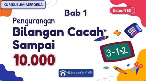 PENGURANGAN BILANGAN CACAH SAMPAI 10 000 BAB 1 MATEMATIKA KELAS 4