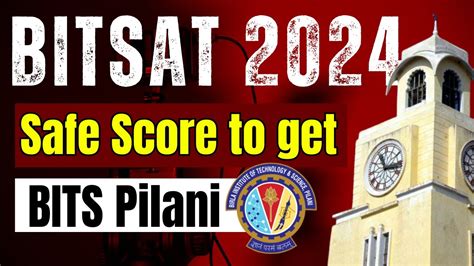 BITSAT 2024 Safe Score To Get BITS Pilani BITSAT 2024 Expected Score