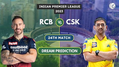 Rcb Vs Che Dream Prediction Rcb Vs Csk Dream Prediction Rcb Vs