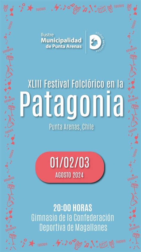 Festival De La Patagonia 2024 Jueves 01 De Agosto En Punta Arenas