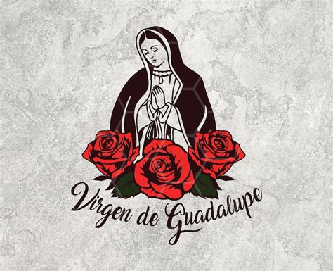 Virgen De Guadalupe With Roses Svg Png File Virgin Mary Etsy