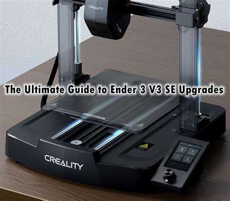 Top Ender V Se Upgrades For You To Consider