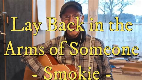 Lay Back In The Arms Of Someone Smokie Als Cover By Peter