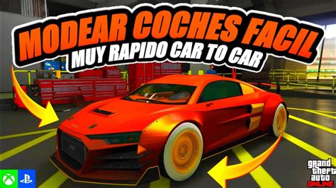 Como Modear Coches Car To Car Muy Facil Y Rapido En Gta Online Youtube