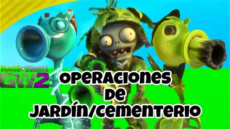 Pvz Garden Warfare 2 Jardines Y Cementerios Y Más Youtube