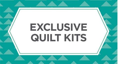 Exclusive Missouri Star Quilt Kits | Sewing & Quilting Kits