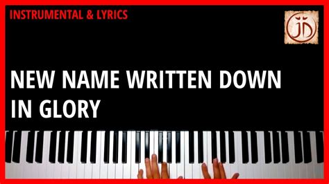 NEW NAME WRITTEN DOWN IN GLORY Instrumental Lyric Video YouTube