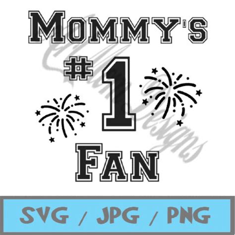 Mommy's Number 1 Fan SVG JPG and PNG Instant Download | Etsy