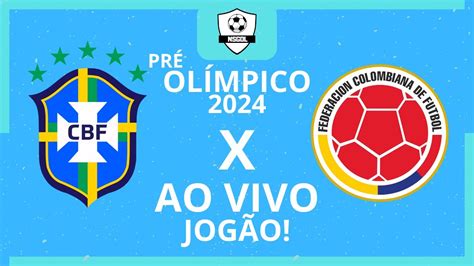 Brasil x Colômbia Ao Vivo Pré Olímpico 2024 Narração YouTube