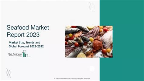 PPT Seafood Market Size Demand SIze Trends Growth Rate Outlook By