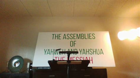 The Assemblies Of Yahweh And Yahshua The Messiah Youtube