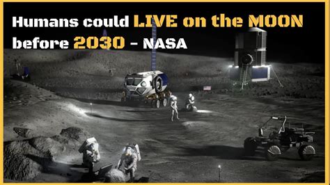 NASA HUMANS COULD LIVE On The MOON By 2030 Fil YouTube