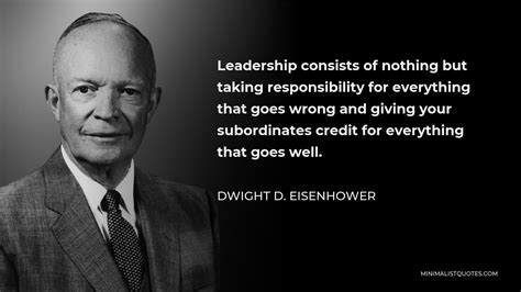 Dwight D Eisenhower Quote Leadership Consists Of Nothing But Taking