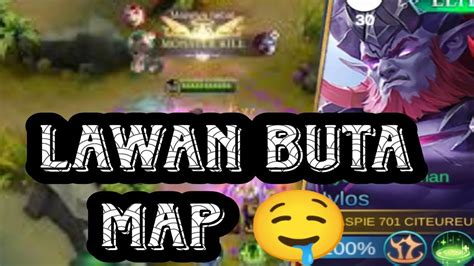 lawan buta map hylos youtube