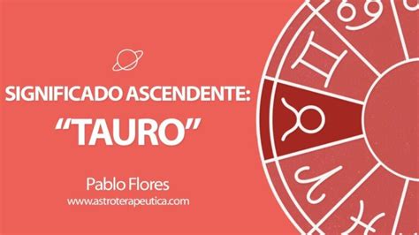 El Significado Ascendente De Tauro Astrolog A Wiki