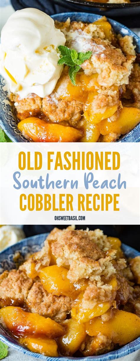 Old Fashioned Southern Peach Cobbler Recipe Oh Sweet Basil Recipe