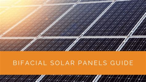 Bifacial Solar Panels Guide Solar Panels Network