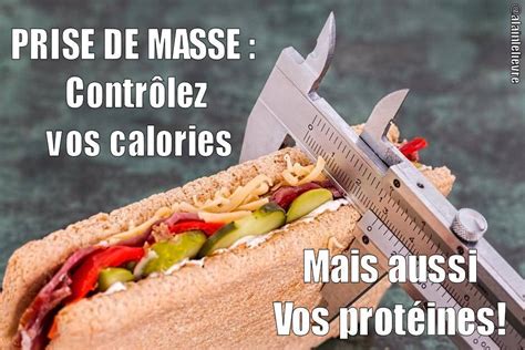 Prise de masse contrôler votre apport en calorie mais aussi votre