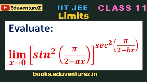 Evaluate lim x0 sin 2 π 2 ax sec 2 π 2 bx YouTube