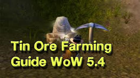 Tin Ore Farming Guide Wow 54 Youtube