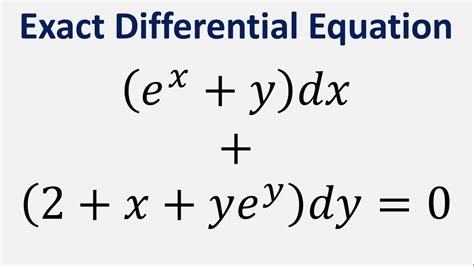 Exact Differential Equation E X Y Dx 2 X Ye Y Dy 0 Youtube