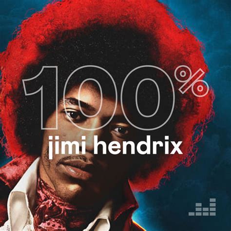 Playlist Jimi Hendrix Couter Sur Deezer