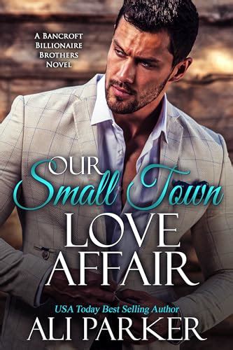 Our Small Town Love Affair By Ali Parker Goodreads