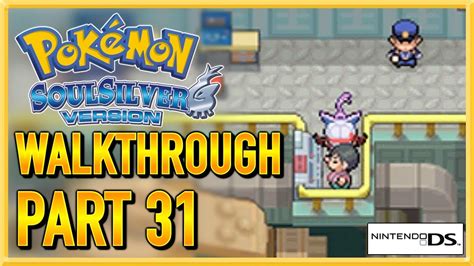 Pokemon SoulSilver Walkthrough Gameplay Let S Play Part 31