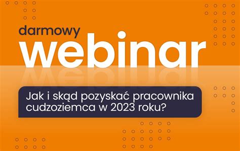 Webinar Jak zatrudnić cudzoziemca Grupa Progres